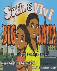 bokomslag Sofia and Vivi: A Bilingual Children's Book: Big Sister