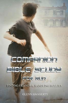 bokomslag Companion Bible Study for Run: Finding Friends & Handling Bullies