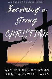 bokomslag Becoming a Strong Christian