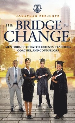 The Bridge to Change 1