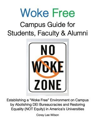 Woke Free Campus Guide for Students, Faculty and Alumni 1