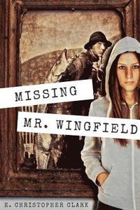 bokomslag Missing Mr. Wingfield