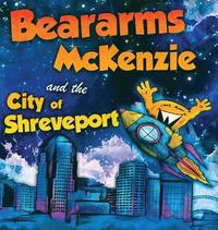 bokomslag Beararms Mckenzie and the City of Shreveport