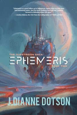 J. Dianne Dotson, Jendia Gammon - Ephemeris: The Questrison Saga: Book Two, Häftad