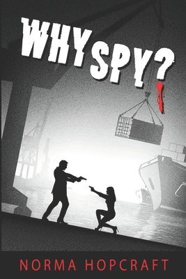 bokomslag Why Spy?