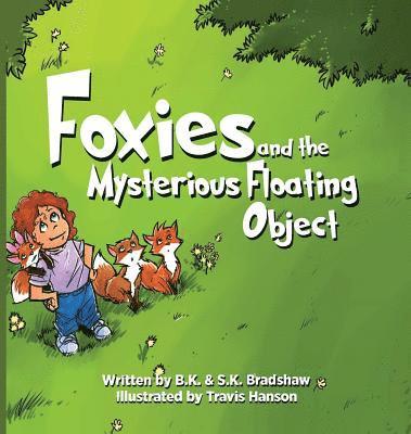 Foxies and the Mysterious Floating Object 1