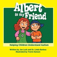 bokomslag Albert Is My Friend