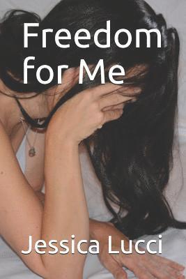 Jessica Lucci - Freedom for Me, Häftad