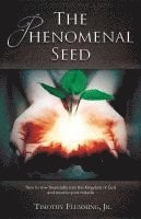 bokomslag The Phenomenal Seed
