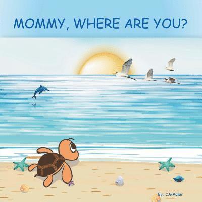 Mommy, Where Are You? 1