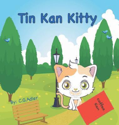 bokomslag Tin Kan Kitty: Young boy helps an injured kitty.