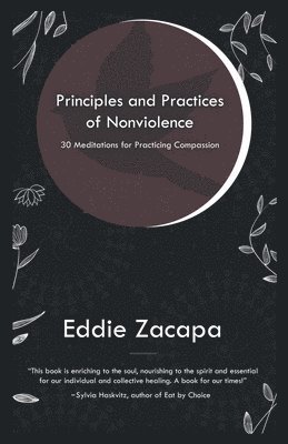 Principles and Practices of Nonviolence 1