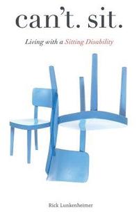 bokomslag Can't Sit: Living with a Sitting Disability
