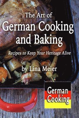 bokomslag The Art of German Cooking and Baking