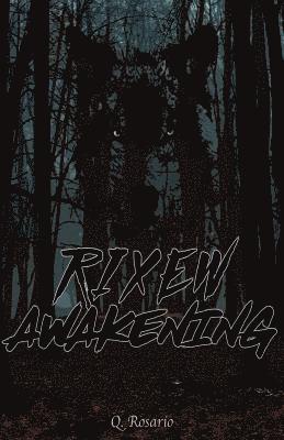 Rixew Awakening 1