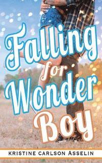 bokomslag Falling for Wonder Boy