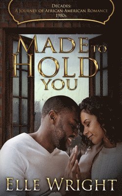 Elle Wright - Made To Hold You, Häftad