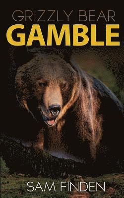 Grizzly Bear Gamble 1