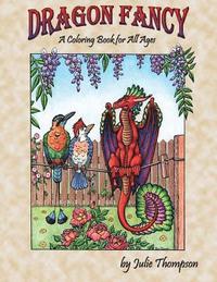 bokomslag Dragon Fancy: A Coloring Book for All Ages