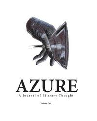 bokomslag AZURE A Journal of Literary Thought (Vol. 1)