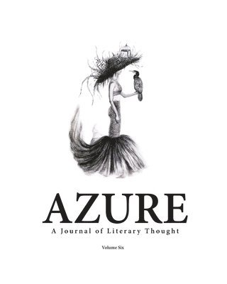 AZURE A Journal of Literary Thought (Vol. 6) 1