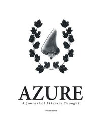 bokomslag AZURE A Journal of Literary Thought (Vol. 7)