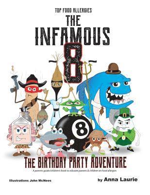 Anna Laurie - The Infamous 8: The Birthday Party Adventure (Top Food Allergies), Häftad