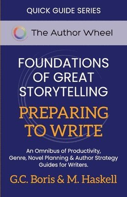 bokomslag Foundations of Great Storytelling - Preparing to Write