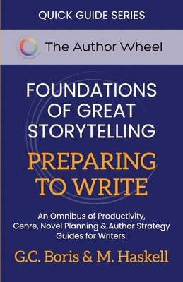 Foundations of Great Storytelling - Preparing to Write 1