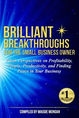 Dave Rebro, Dave Wallace, Susan White - Brilliant Breakthroughs for the Small Business Owner, Häftad