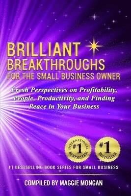 Brilliant Breakthroughs For The Small Business Owner 1