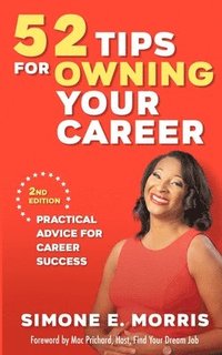 bokomslag 52 Tips for Owning Your Career