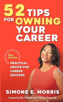 Simone E Morris, Simone E. Morris, E Morris, Simone - 52 Tips for Owning Your Career, Häftad