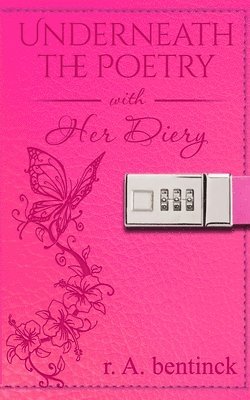 Underneath the Poetry with Her Diary 1