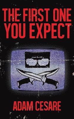 Adam Cesare - First One You Expect, Häftad
