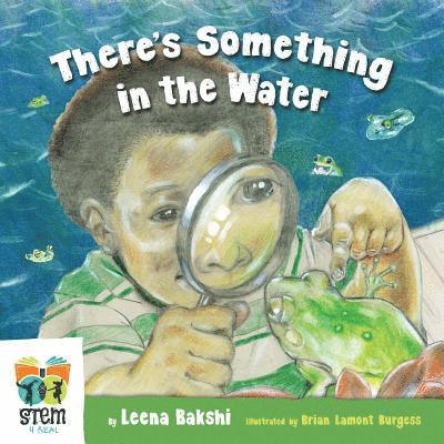 There's Something in the Water 1