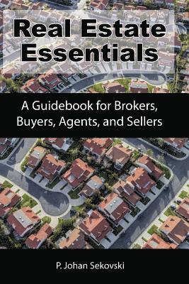 bokomslag Real Estate Essentials: A Guidebook for Brokers, Buyers, Agents, and Sellers