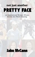 Jake McCann - Not Just Another Pretty Face, Häftad