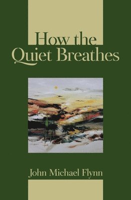 How the Quiet Breathes 1