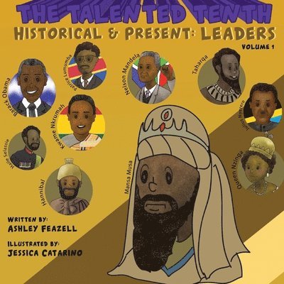 The Talented Tenth Historical & Present: Leaders 1