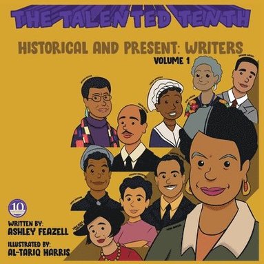 bokomslag The Talented Tenth Historical & Present: Writers