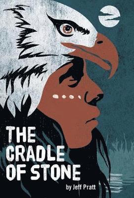 Jeff Pratt - Cradle of Stone, Inbunden