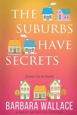 Suburbs Have Secrets