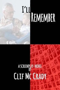 bokomslag I'll Remember: A Screenplay Novel