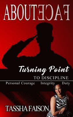 bokomslag About Face: Turning Point to Discipline