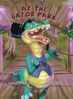 Taiwanna Anthony, Dr. Taiwanna Anthony - At The Gator Park, Inbunden