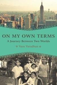 bokomslag On My Own Terms: A Journey Between Two Worlds