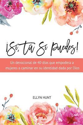 Ellyn Hunt - ¡Sí, Tú Sí Puedes!, Häftad