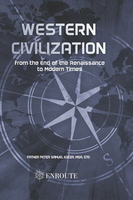 Western Civilization from the End of the Renaissance to Modern Times 1