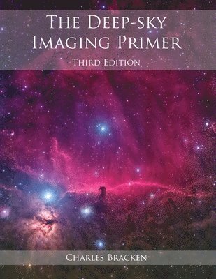 bokomslag The Deep-Sky Imaging Primer